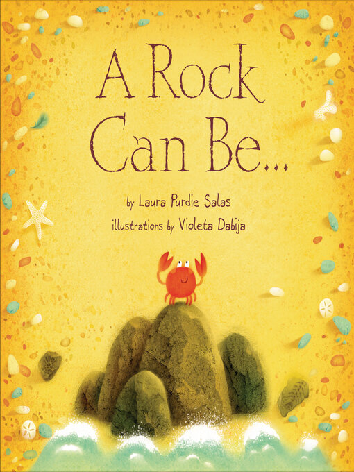 Title details for A Rock Can Be . . . by Laura Purdie Salas - Available